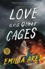 Love and Other Cages