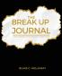 The Break Up Journal