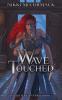 Wave-Touched