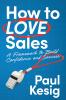 How to LOVE Sales