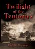 Twilight of the Teutonics