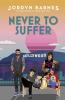 Never To Suffer
