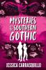 Mysteries of the Southern Gothic