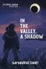 In the Valley A Shadow