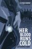Her Blood Runs Cold