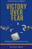 Victory Over Fear