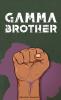 Gamma Brother
