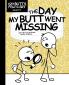 The Day My Butt Went Missing