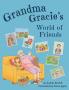 Grandma Gracie's World of Friends