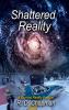 Shattered Reality