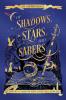 Of Shadows Stars and Sabers