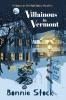 Villainous in Vermont