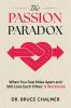 The Passion Paradox