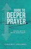 Guide to Deeper Prayer