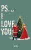 PS... I LOVE YOU
