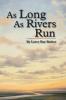 As Long As Rivers Run