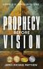 Prophecy Before Vision