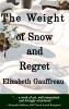 The Weight of Snow and Regret