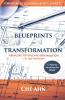 Blueprints for Transformation