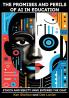 The Promises and Perils of AI in Education