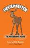 Pester Lester The Mischievous Moose