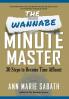 The Wannabe Minute Master