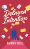 Delayed Intention