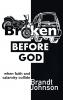 Broken Before God
