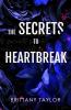 The Secret to Heartbreak