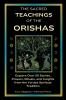 The Sacred Teachings of the Orishas