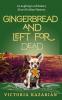 Gingerbread and Left for Dead