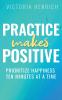 Practice Makes Positive