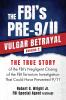 THE FBI's PRE-9/11 VULGAR BETRAYAL; Volume 2