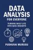 DATA ANALYSIS FOR EVERYONE