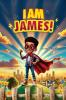 I Am James