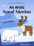 An Arctic Animal Adventure
