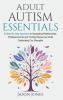 Adult Autism Essentials