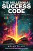 The Millennial Success Code
