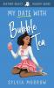 My Date with Bubble Tea