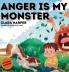 Anger Is My Monster