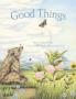 Good Things