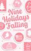 Nine Holidays Falling