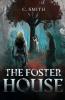 The Foster House