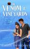 Of Venom & Vineyards