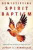 Demystifying Spirit Baptism