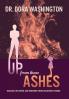 Up From These Ashes
