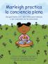 Marleigh practica la conciencia plena
