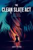 The Clean Slate Act