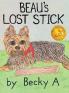 Beau's Lost Stick