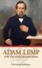 Adam Lemp and the Western Brewery